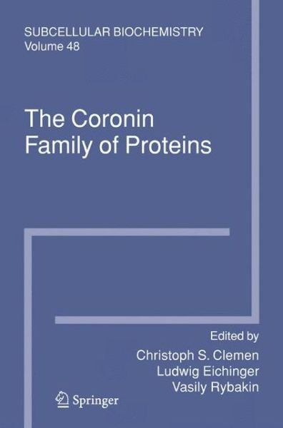 Cover for Christoph S Clemen · The Coronin Family of Proteins - Subcellular Biochemistry (Inbunden Bok) [2009 edition] (2008)