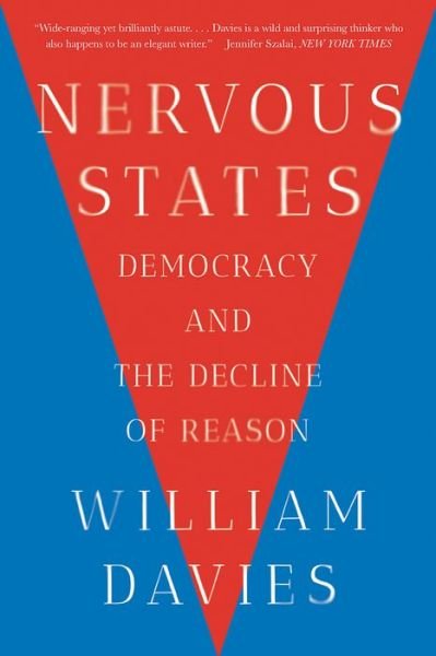 Cover for William Davies · Nervous States: Democracy and the Decline of Reason (Paperback Bog) (2020)