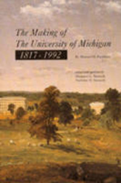 The Making of the University of Michigan, 1817-1992 - Howard H. Peckham - Books - The University of Michigan Press - 9780472065943 - November 30, 1994