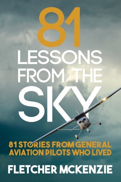 Cover for Fletcher McKenzie · 81 Lessons From The Sky (Paperback Bog) (2018)