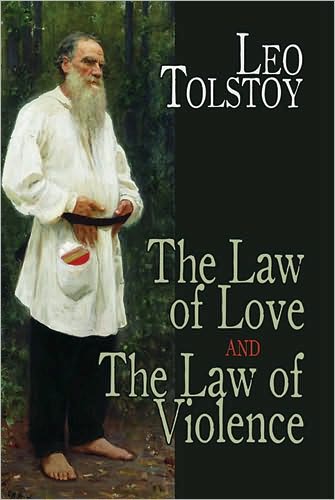 Cover for Count Leo Nikolayevich Tolstoy · The Law of Love and the Law of Violence - Dover Books on Western Philosophy (Paperback Book) (2010)