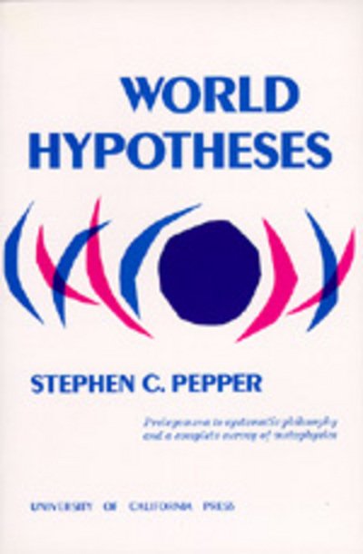 Cover for Stephen C. Pepper · World Hypotheses: A Study in Evidence (Pocketbok) (1972)