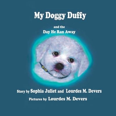 My Doggy Duffy - Lourdes M Devers - Books - R. R. Bowker - 9780578334943 - December 13, 2021