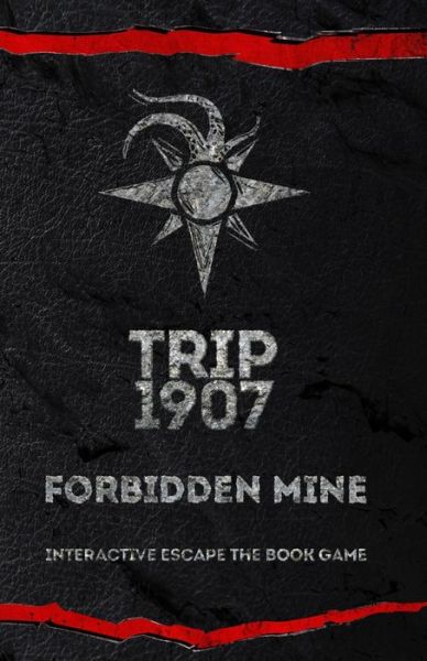 Cover for Mr George Kiafas · Trip 1907 Forbidden Mine (Paperback Book) (2020)