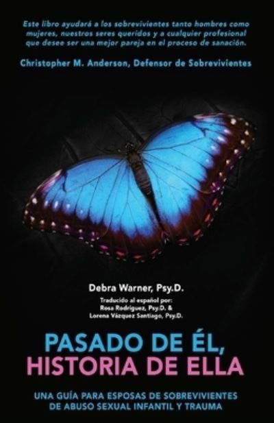 Cover for Psy D Debra Warner · Pasado de El, historia de Ella (Paperback Bog) (2021)