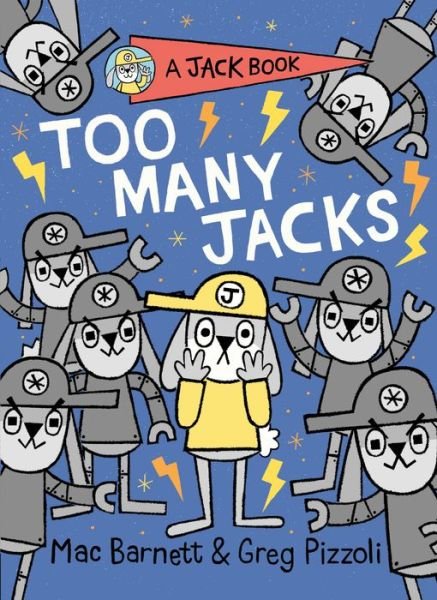 Cover for Mac Barnett · Too Many Jacks - A Jack Book (Hardcover bog) (2020)
