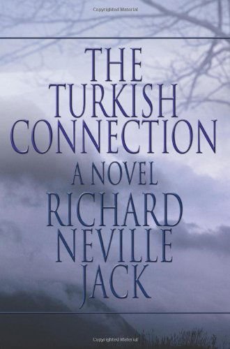 Cover for Richard Jack · The Turkish Connection (Taschenbuch) (2006)