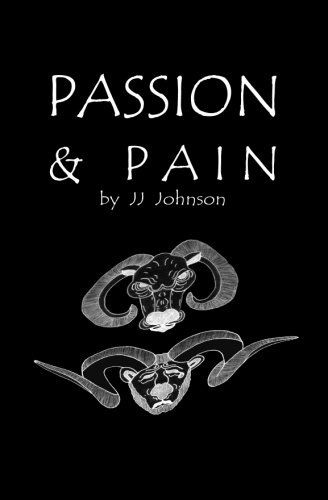 Cover for J J Johnson · Passion &amp; Pain (Paperback Book) (2011)
