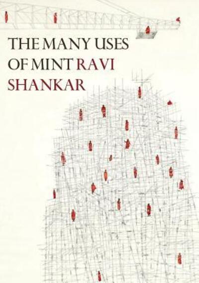 Cover for Ravi Shankar · The Many Uses of Mint : New and Selected Poems 1998-2018 (Taschenbuch) (2018)