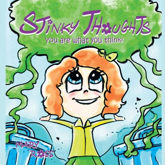 Cover for Mary Ross · Stinky Thoughts: You Are What You Think! (Paperback Book) (2015)