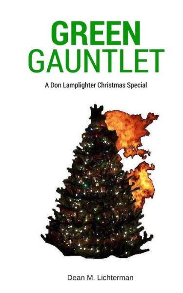 Cover for Dean M Lichterman · GREEN GAUNTLET A Don Lamplighter Christmas Special (Paperback Book) (2015)