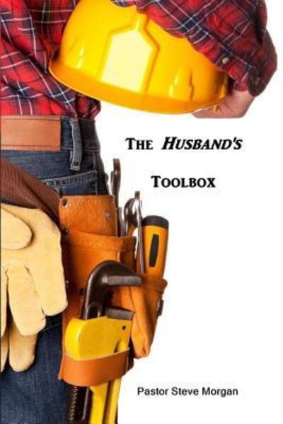 Cover for Steve Morgan · The Husband's Toolbox (Paperback Book) (2017)