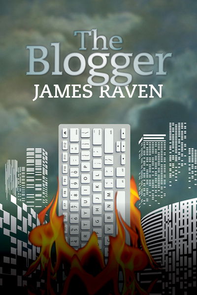 Cover for James Raven · The Blogger (Hardcover Book) [Alabama edition] (2015)