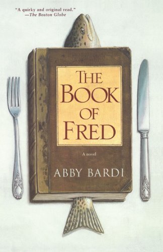 The Book of Fred: a Novel - Abby Bardi - Books - Simon & Schuster Ltd - 9780743411943 - September 1, 2002