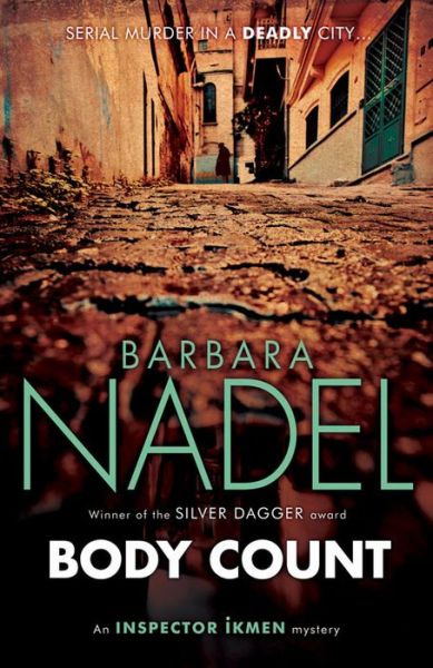 Body Count (Inspector Ikmen Mystery 16): Inspiration for THE TURKISH DETECTIVE, BBC Two's sensational new crime drama - Barbara Nadel - Kirjat - Headline Publishing Group - 9780755388943 - torstai 5. kesäkuuta 2014