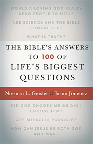 Cover for Norman L. Geisler · The Bible's Answers to 100 of Life's Biggest Questions (Paperback Book) (2015)