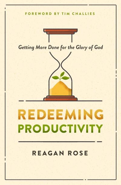 Cover for Moody Publishers · Redeeming Productivity (Paperback Book) (2022)