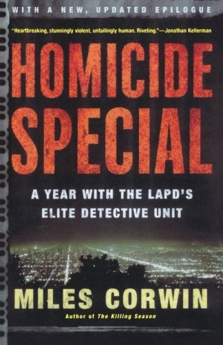 Cover for Miles Corwin · Homicide Special: a Year with the Lapd's Elite Detective Unit (Pocketbok) [First edition] (2004)