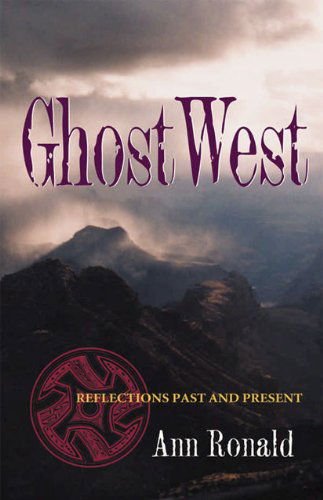 Cover for Ann Ronald · GhostWest: Reflections Past and Present - Literature of the American West Series (Paperback Book) (2000)