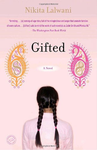 Gifted: a Novel - Nikita Lalwani - Books - Random House Trade Paperbacks - 9780812977943 - August 19, 2008