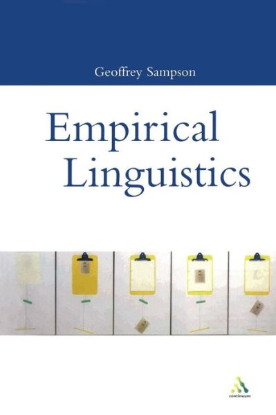 Cover for Sampson, Geoffrey (University of South Africa, SA) · Empirical Linguistics (Paperback Book) [New edition] (2006)