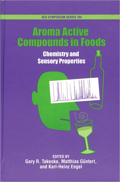 Cover for American Chemical Society · Aroma Active Compounds in Foods: Chemistry and Sensory Properties - ACS Symposium Series (Hardcover Book) (2001)