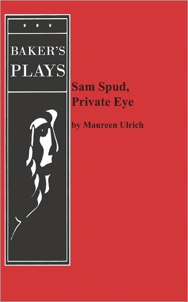 Cover for Maureen Ulrich · Sam Spud, Private Eye (Paperback Book) (2011)