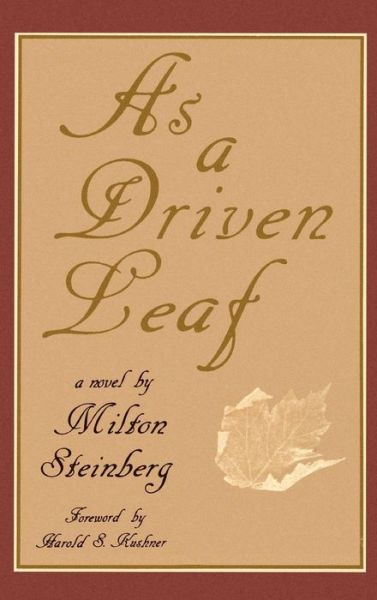 As a Driven Leaf - Milton Steinberg - Books - Jason Aronson Inc. Publishers - 9780876689943 - July 7, 1977