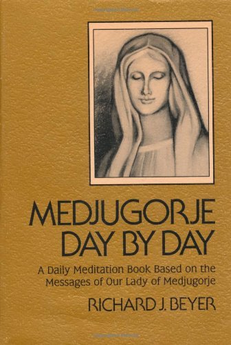 Cover for Fr. Richard J. Beyer · Medjugorje Day by Day (Taschenbuch) (1993)