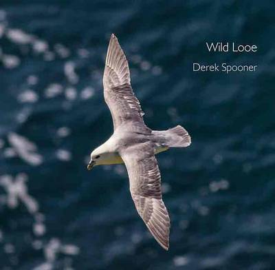 Cover for Derek Spooner · Wild Looe - Pocket Cornwall (Paperback Book) (2014)