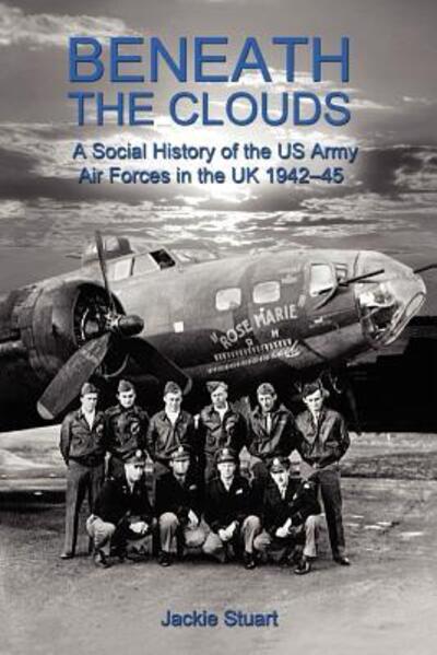 Beneath the Clouds - Jackie Stuart - Bøger - Poppyland Publishing - 9780946148943 - 16. februar 2012