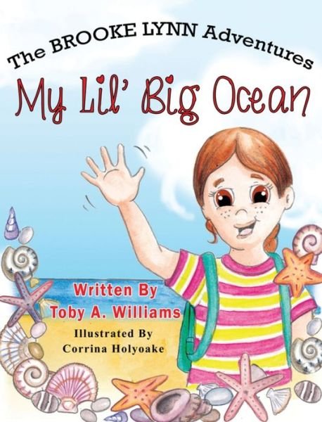 Cover for Toby a Williams · My Lil' Big Ocean (Hardcover Book) (2019)