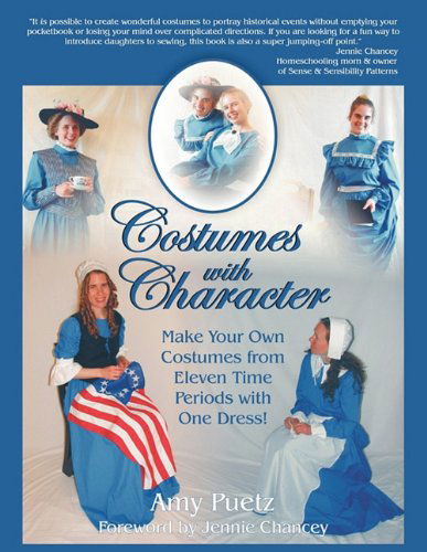 Costumes with Character - Amy Puetz - Books - A to Z Designs - 9780982519943 - October 4, 2010