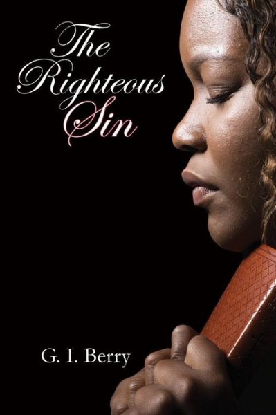 Cover for G I Berry · The Righteous Sin (Paperback Book) (2015)