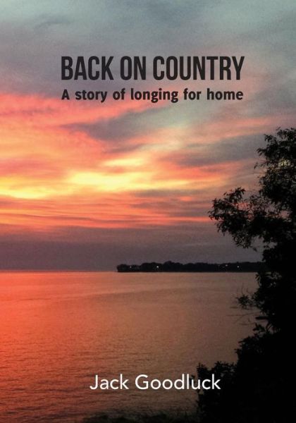 Back on Country - Jack Goodluck - Książki - Heart Space Publications - 9780992493943 - 18 stycznia 2018