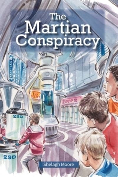 Cover for Shelagh Moore · The Martian Conspiracy : Martian Triplets save their community (Paperback Book) (2021)