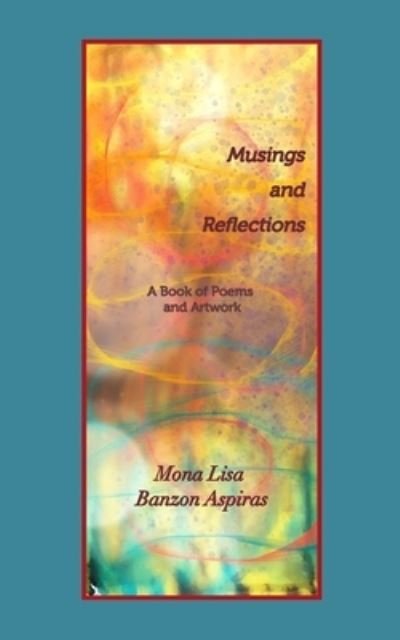 Cover for Mona Lisa Banzon Aspiras · Musings and Reflections (Buch) (2022)