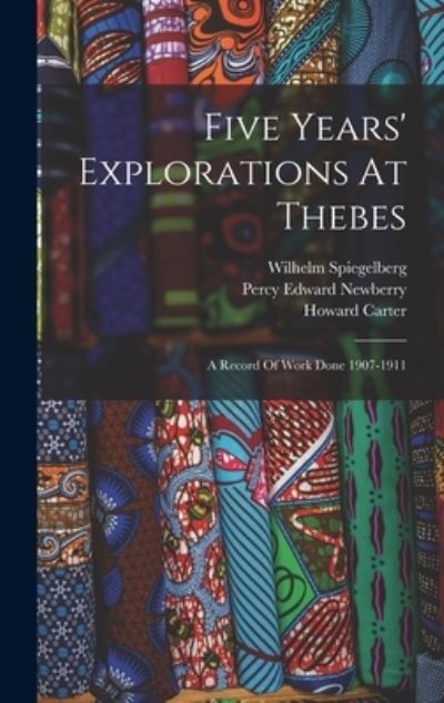 Cover for George Edward Stanhope Molyneux Herbert · Five Years' Explorations at Thebes (Book) (2022)