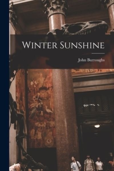 Cover for John Burroughs · Winter Sunshine (Buch) (2022)
