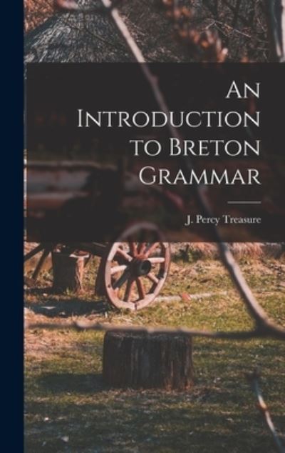 Cover for Treasure J. Percy · Introduction to Breton Grammar (Bog) (2022)