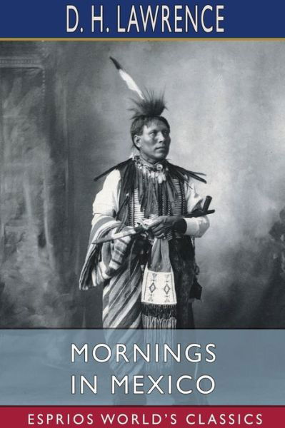 Cover for D H Lawrence · Mornings in Mexico (Pocketbok) (2024)