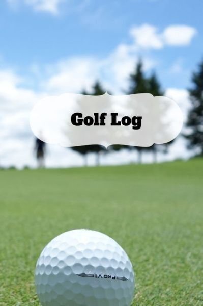 Cover for Orrell Reiner Parks · Golf Log (Paperback Book) (2019)