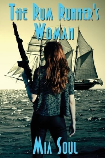Cover for Mia Soul · Rum Runner's Woman (Book) (2022)