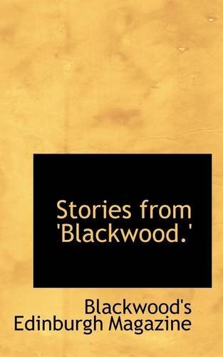 Cover for Blackwood's Edinburgh Magazine · Stories from 'blackwood.' (Taschenbuch) (2009)