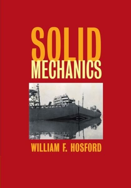 Cover for Hosford, William F. (University of Michigan, Ann Arbor) · Solid Mechanics (Pocketbok) (2014)