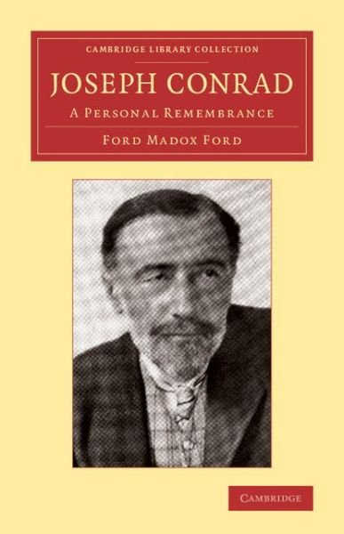 Cover for Ford Madox Ford · Joseph Conrad: A Personal Remembrance - Cambridge Library Collection - Literary  Studies (Paperback Book) (2013)