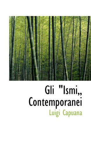 Cover for Luigi Capuana · Gli &quot;Ismi,, Contemporanei (Paperback Book) (2009)