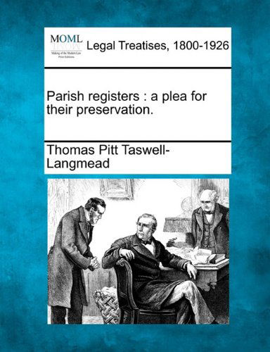 Cover for Thomas Pitt Taswell-langmead · Parish Registers: a Plea for Their Preservation. (Paperback Book) (2010)