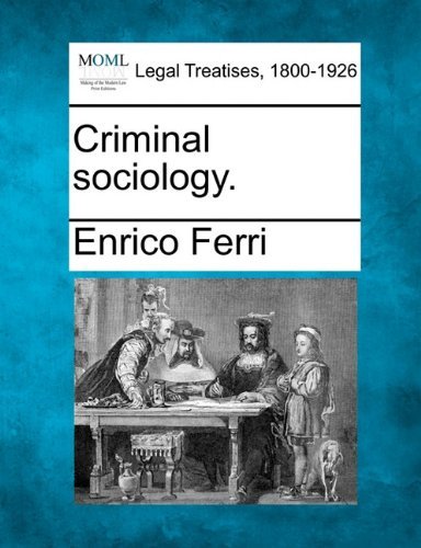 Cover for Enrico Ferri · Criminal Sociology. (Pocketbok) (2010)