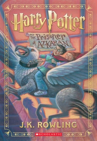 Cover for J. K. Rowling · Harry Potter and the Prisoner of Azkaban (Harry Potter, Book 3) (Bok) (2023)